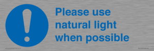 Please use natural light when possible